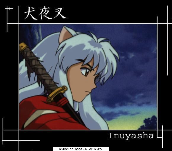 inuyasha - hazlui, frumos,curajos..alegeo pe kagome =D poze - Inuyasha